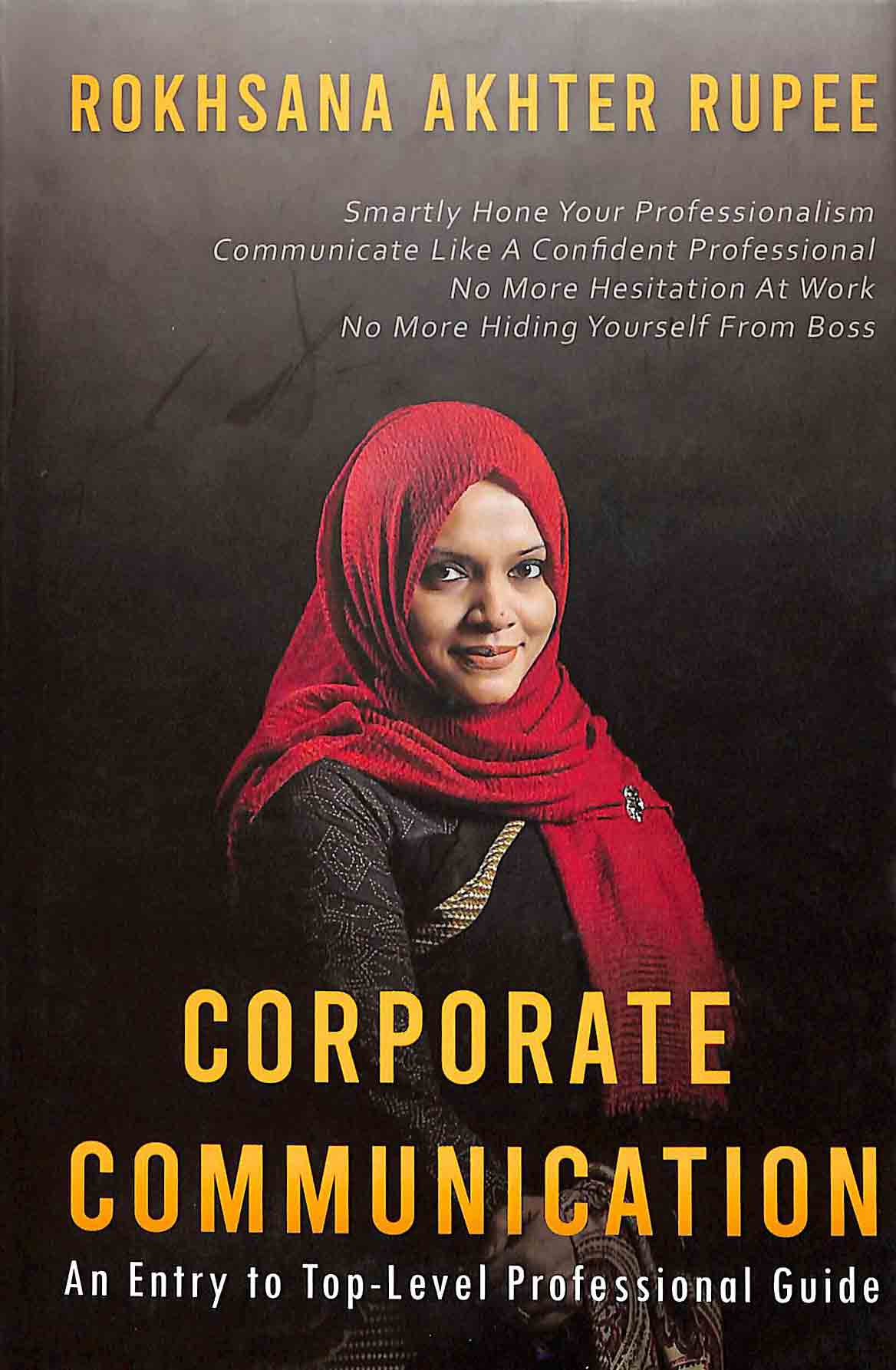 Corporate Communication (An Entry to top-Level Professional Guide)